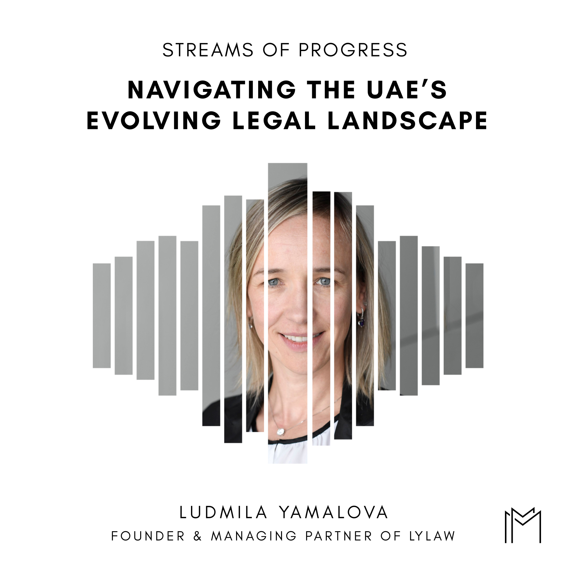 Ep026 - Ludmila Yamalova, LYlaw - Streams of Progress